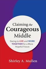Claiming the Courageous Middle