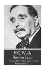 H.G. Wells - The Sea Lady
