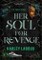 Her Soul For Revenge