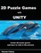 A Beginner's Guide to 2D Puzzle Games with Unity