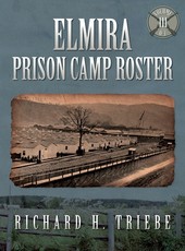 Elmira Prison Camp Roster Volume III