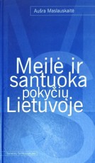 Meilė ir santuoka pokyčių Lietuvoje