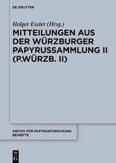 Mitteilungen Aus Der WÃÂ¼rzburger Papyrussammlung II (P.WÃÂ¼rzb. II)