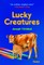 Lucky Creatures