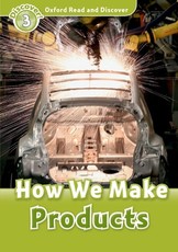 Read and Discover Level 3 How We Make Products