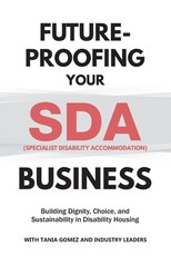Future-Proofing your SDA (Specialist Disability Accommodation) Business
