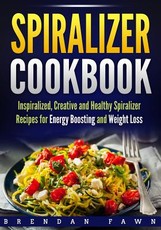 Spiralizer Cookbook