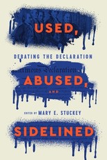 Used, Abused, and Sidelined
