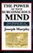 The Power of Your Subconscious Mind