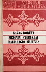 Mediniai stebuklai. Baltaragio malūnas