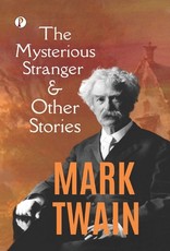 The Mysterious Stranger and Other Stories
