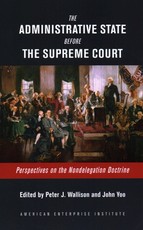 The Administrative State Before the Supreme Court