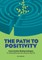 The Path to Positivity