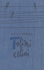Tolimi keliai II tomas