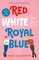 Red, White & Royal Blue (skaityta knyga)