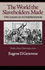 The World Slaveholders Made