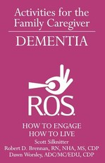 Activities for the Family Caregiver - Dementia