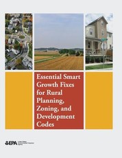 Essential Smart Growth Fixes for Rural Planning, Zoning, and Development Codes
