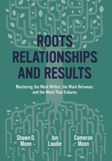 Roots, Relationships, and Results
