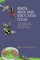 Birds, Bees and Educated Fleas - An A-Z Guide to the Sexual Predilections of Animals from Aardvarks to Zebras