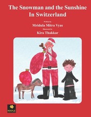 The Snowman and the Sunshine In Switzerland