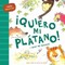Hello Spanish! I Want My Banana! / ÃÂ¡Quiero Mi PlÃÂ¡tano!