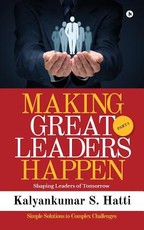 Making Great Leaders Happen