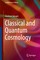 Classical and Quantum Cosmology