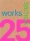 25 Works, 25 Voices
