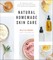Natural Homemade Skin Care