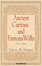 Ancient Curious and Famous Wills