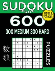 Sudoku Book 600 Puzzles, 300 Medium and 300 Hard