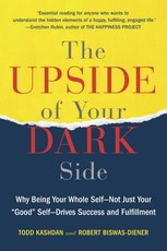 The Upside of Your Dark Side