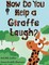 How Do You Help a Giraffe Laugh?