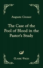 The Case of the Pool of Blood in the Pastor's Study