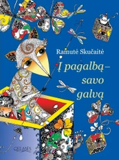 Į pagalbą – savo galvą!