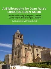 A Bibliography for Juan Ruiz's LIBRO DE BUEN AMOR, Fifth Edition