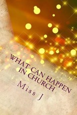 What Can Happen in Church