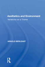 Berleant, A: Aesthetics and Environment