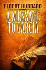 A Message to Garcia