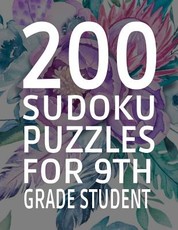 200 Sudoku Puzzles for 9th Grade Student