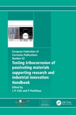 Testing Tribocorrosion of Passivating Materials Supporting Research and Industrial Innovation