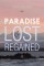 Paradise Lost and Regained