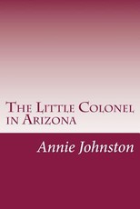 The Little Colonel in Arizona