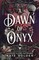 Golden, K: Dawn of Onyx
