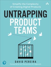 Pereira, D: Untrapping Product Teams
