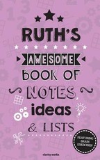 Ruth's Awesome Book Of Notes, Lists & Ideas