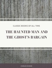 The Haunted Man and the Ghost's Bargain