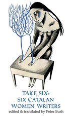 Take Six: Six Catalan Women Writers