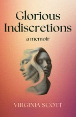 Glorious Indiscretions